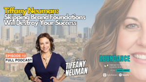 Real Estate Personal Branding: How Tiffany Neuman Helps Agents Build Legacy Brands That Last